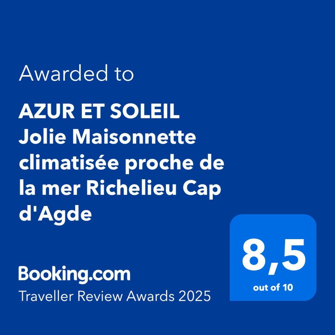 Azur Et Soleil Jolie Maisonnette Climatisee Proche De La Mer Richelieu Cap D'Agde Dış mekan fotoğraf